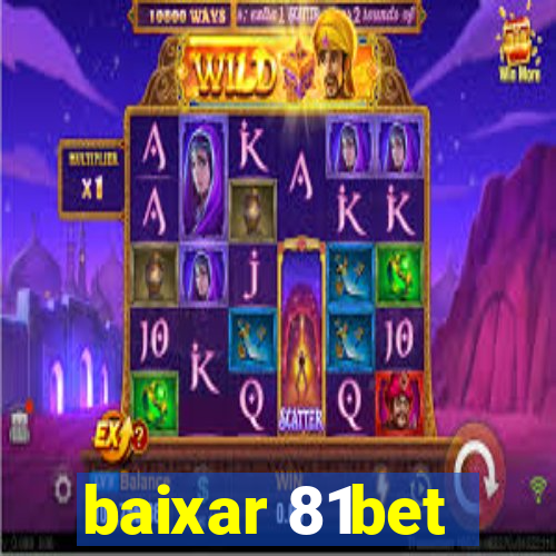 baixar 81bet